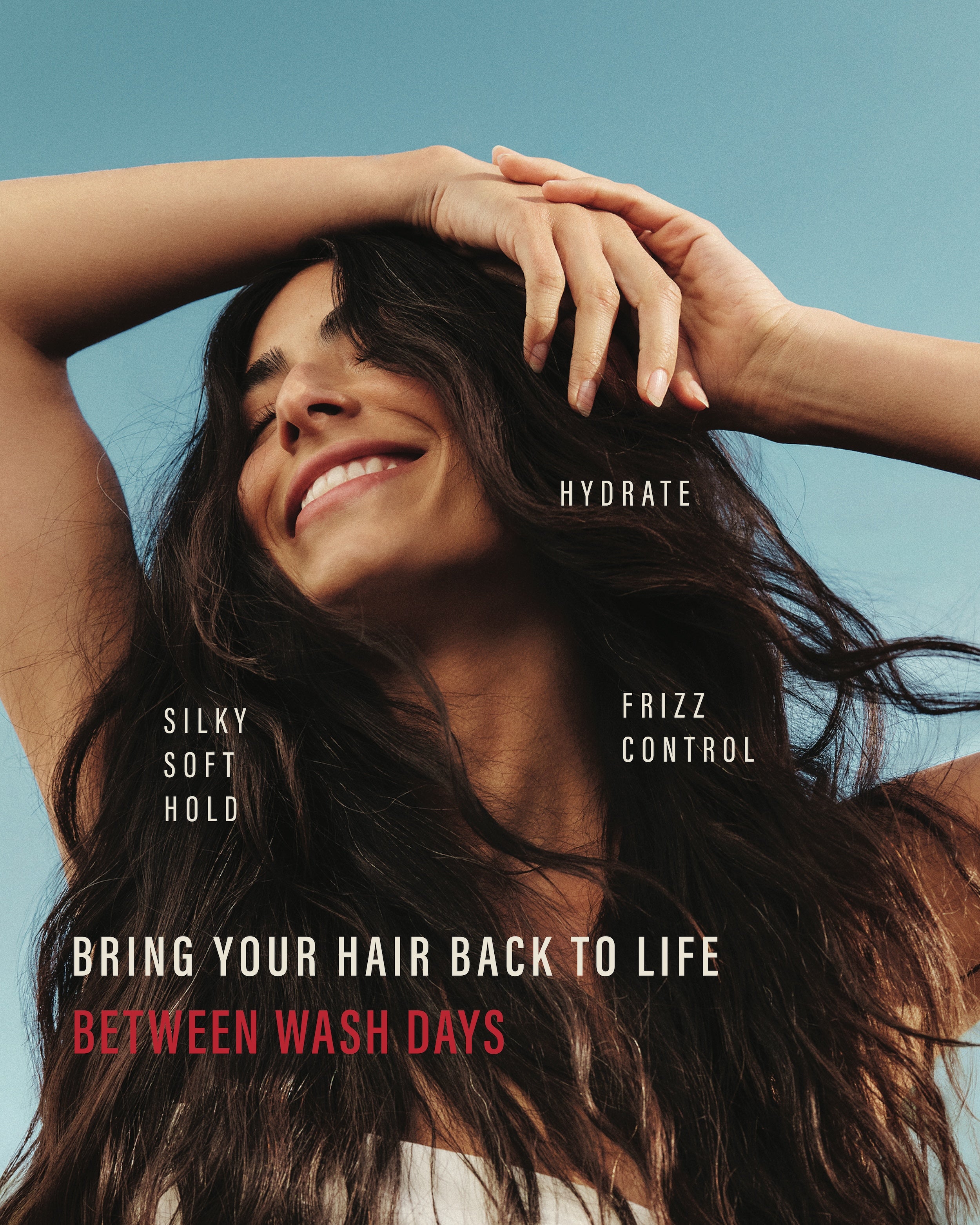 Bring your hair back to live between wash days. Hydrate. Silky soft hold. Frizz control. 
